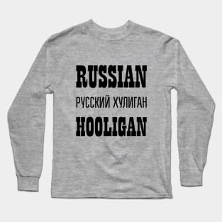 RUSSIAN HOOLIGAN Long Sleeve T-Shirt